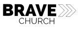 Brave Church